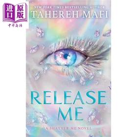 【中商原版】释放我 Shatter Me系列 新共和国系列 第2本 特别版 英文原版 Release Me edition Tahereh Mafi
