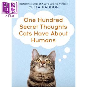 预售 【中商原版】猫咪对人类的100个秘密想法 One Hundred Secret Thoughts Cats Have About Humans 英文原版 Celia Haddon
