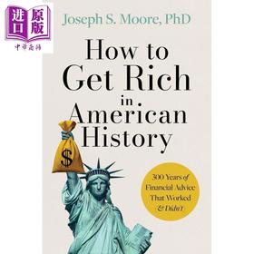 【中商原版】如何在美国历史中发财 300年的财务建议 How to Get Rich in American History 英文原版 Joseph S Moore Phd