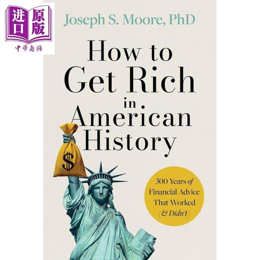 【中商原版】如何在美国历史中发财 300年的财务建议 How to Get Rich in American History 英文原版 Joseph S Moore Phd 商品图0