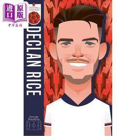 预售 【中商原版】足球传奇 德克兰 赖斯 英文原版 Football Legends Declan Rice George Maudsley