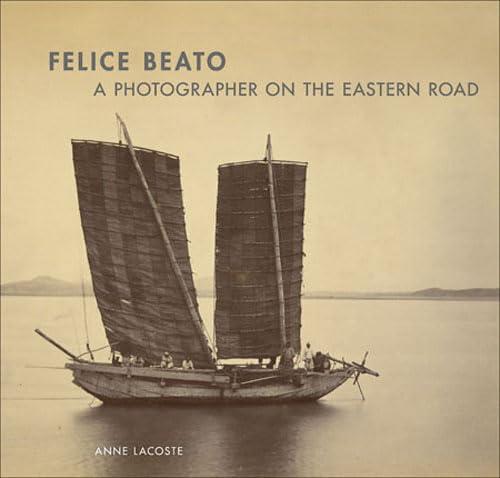 Felice Beato: A Photographer on the Eastern Road / 费利斯·贝托：东部路上的摄影师 商品图0
