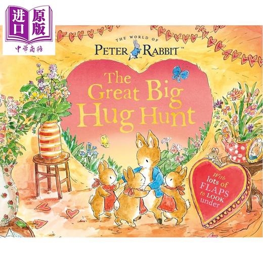 预售 【中商原版】彼得兔 大拥抱 Peter Rabbit The Great Big Hug Hunt 英文原版 儿童翻页绘本 亲子图画故事书 进口童书 2-6岁 商品图0