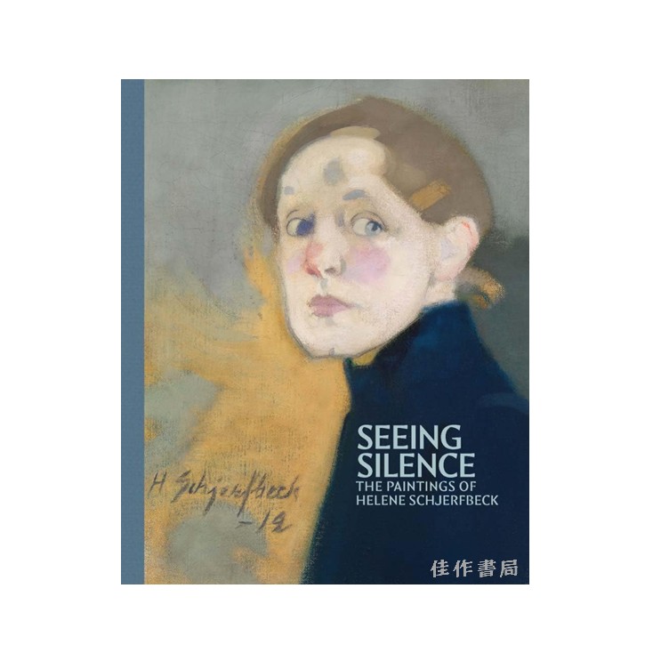 Seeing Silence: The Paintings of Helene Schjerfbeck / 看见寂静：海伦·谢尔夫贝克的绘画