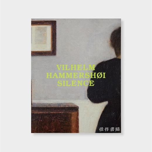 Vilhelm Hammershoi: Silence / 维海姆·哈默修伊：静谧 商品图0