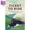 预售 【中商原版】车票之旅 环游世界 体验49段不寻常的火车旅程 Ticket to Ride 英文原版 Tom Chesshyre 商品缩略图0