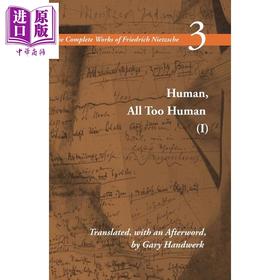 预售 【中商原版】尼采全集3 人性的 太人性的 第1版 Human All Too Human I Volume 3 英文原版 Friedrich Nietzsche