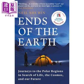 预售 【中商原版】地球尽头 前往极地寻找生命 宇宙和未来的旅程  Ends of the Earth 英文原版 Neil Shubin