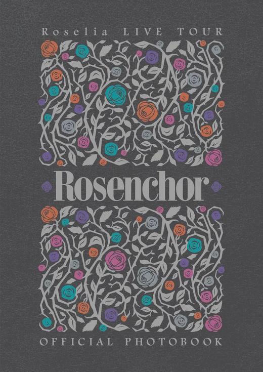BanG Dream! Roselia LIVE TOUR 「Rosenchor」 OFFICIAL PHOTOBOOK 商品图0