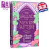 【中商原版】从前一颗破碎的心系列第2部 永无止境的歌谣 The Ballad of Never After 英文原版 Stephanie Garber 破碎的心续集 商品缩略图0