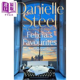 【中商原版】费莉西亚的心头好 英文原版 Felicias Favourites Danielle Steel 流行小说 北美晋江小说 言情小说