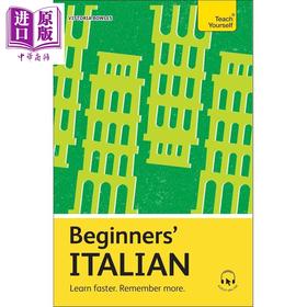 预售 【中商原版】意大利语入门 学得更快记得更牢自学教材英文原版Beginners Italian Teach Yourself Beginners Language Learning