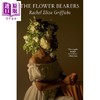 【中商原版】送花人 鲁西迪妻子自传 The Flower Bearers 英文原版 Rachel Eliza Griffiths 商品缩略图0