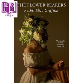 【中商原版】送花人 鲁西迪妻子自传 The Flower Bearers 英文原版 Rachel Eliza Griffiths