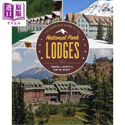 预售 【中商原版】国家公园木屋完全指南 The Complete Guide to the National Park Lodges 英文原版 David L Scott 商品图0