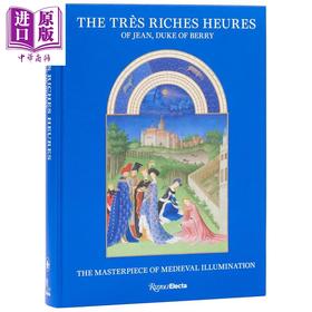 预售 【中商原版】The Tres Riches Heures of Jean Duke of Berry 进口艺术 中世纪泥金手抄本：贝里公爵时祷书 Rizzoli