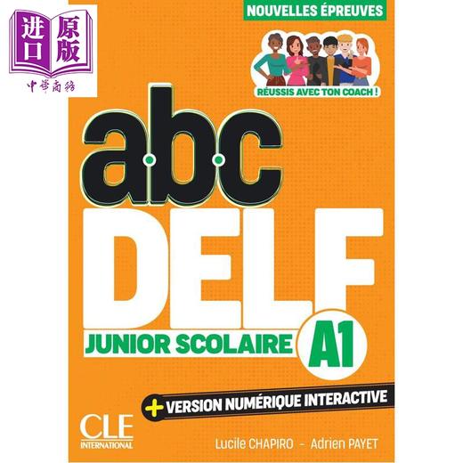 【中商原版】【法文版】法语备考用书 中学生Abc DELF A1 第三版 Delf Junior scolaire niveau A1Lucile Chapiro 商品图0