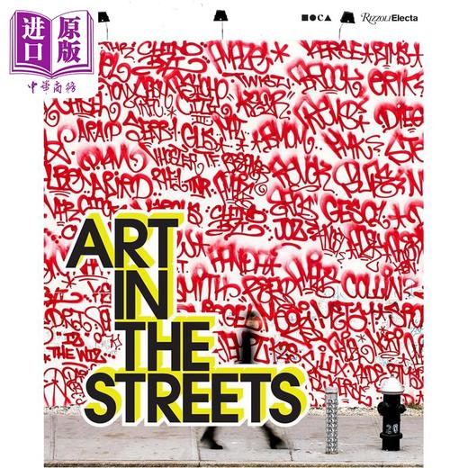 预售 【中商原版】Art in the Streets 进口艺术 街头艺术 Rizzoli 商品图0