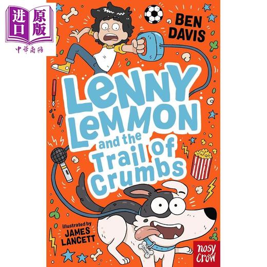 【中商原版】搞笑喜剧 莱尼.莱蒙2 Lenny Lemmon and the Trail of Crumbs 英文原版 儿童英语课外阅读 爆笑校园喜剧小说故事 商品图0