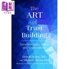 【中商原版】建立信任的艺术 改变人生 团队与组织 The Art of Trust Building 英文原版 Dennis Reina 人际关系指南 商品缩略图0