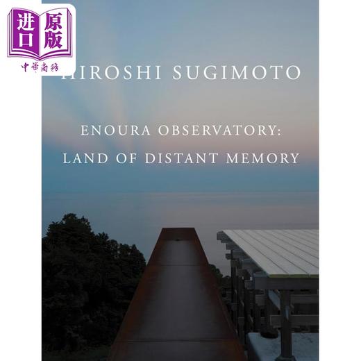 【中商原版】Hiroshi Sugimoto: Enoura Observatory 进口艺术 杉本博：江之浦展望台 商品图0