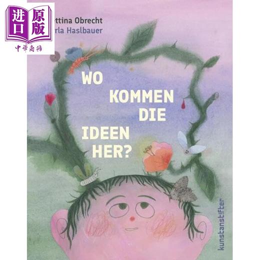 预售 【中商原版】【德文版】这些想法从哪里来 德国插画师 Carla Haslbauer 绘 Wo kommen die Ideen her 原版 Bettina Obrecht 商品图0