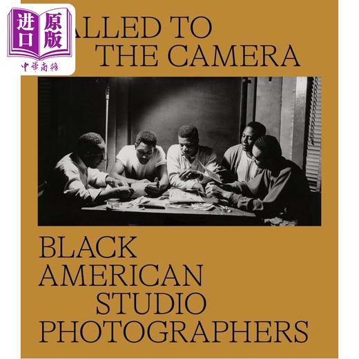 【中商原版】Called to the Camera 进口艺术 被称为相机 - 黑色美国工作室摄影师 商品图0