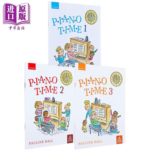 【中商原版】牛津 2024新版 钢琴时间 Oxford Piano Time 1-3册套装 第三版 加赠新加坡音乐第一步课本1 First Steps To Music 商品图1