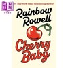预售 【中商原版】樱桃宝贝 蓝波 罗威 Cherry Baby 英文原版 Rainbow Rowell 浪漫爱情流行小说 商品缩略图0