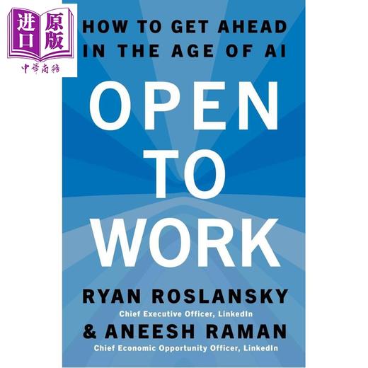 预售 【中商原版】开放求职 如何在AI时代抢占先机 Open to Work How to Get Ahead 英文原版 LinkedIn领英执行官 Ryan Roslansky 商品图0