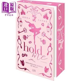 【中商原版】拥抱我 刷边版 Hold Me 英文原版 Anna Savas 破镜重圆 爱情小说