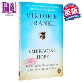 【中商原版】拥抱希望 弗兰克 Embracing Hope On Freedom Responsibility the Meaning of Life 英文原版 Viktor E Frankl