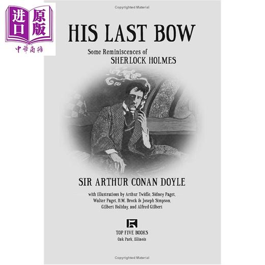 预售 【中商原版】最后一案 插图本 福尔摩斯回忆录 英文原版 His Last Bow Reminiscences of Sherlock Holmes Arthur C Doyle 商品图1