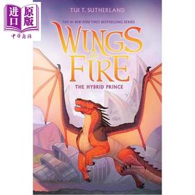 预售 【中商原版】火翼飞龙16 混血王子 The Hybrid Prince  Wings of Fire, Book 16 英文原版 Tui T Sutherland 奇幻小说