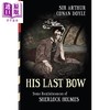 预售 【中商原版】最后一案 插图本 福尔摩斯回忆录 英文原版 His Last Bow Reminiscences of Sherlock Holmes Arthur C Doyle 商品缩略图0