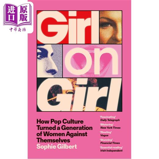 【中商原版】她与她 流行文化如何让女性彼此为敌 Girl on Girl  英文原版 Sophie Gilbert 普利策批评奖入围者撰写 商品图0