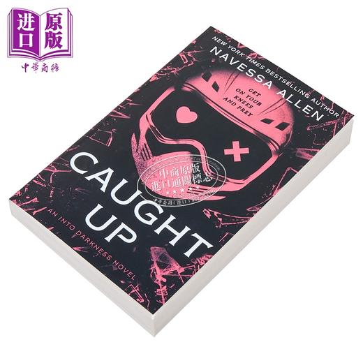 预售 【中商原版】纠缠其中 Into Darkness系列 第2部 Caught Up 英文原版 Navessa Allen 爱情浪漫喜剧 商品图1