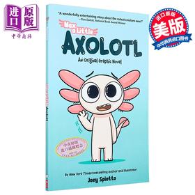 预售 【中商原版】小蝾螈麦克斯 图画小说 英文原版 Max a Little Axolotl 1 An Original Graphic Novel Joey Spiotto
