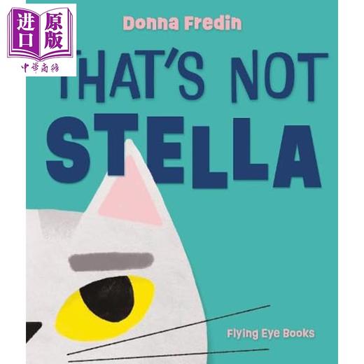 【中商原版】那不是斯特拉 Thats Not Stella 英文原版 儿童绘本 图画故事书 进口亲子童书 精装 关于身份和自我认知的故事 商品图0