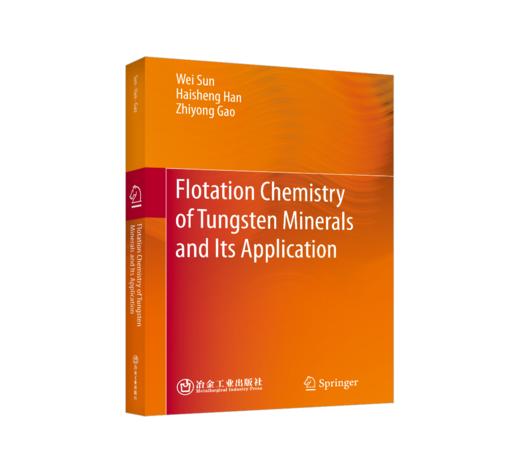 Flotation Chemistry of Tungsten Minerals and Its Application 商品图0