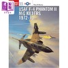 【中商原版】美国空军F-4 鬼怪 II战斗机米格杀手 USAF F-4 Phantom II MiG Killers 1972–73 英文原版 Peter E. Davies 商品缩略图0