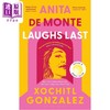 预售 【中商原版】安妮塔 德蒙特笑到最后 平装 Anita de Monte Laughs Last 英文原版 Xochitl Gonzalez 商品缩略图0