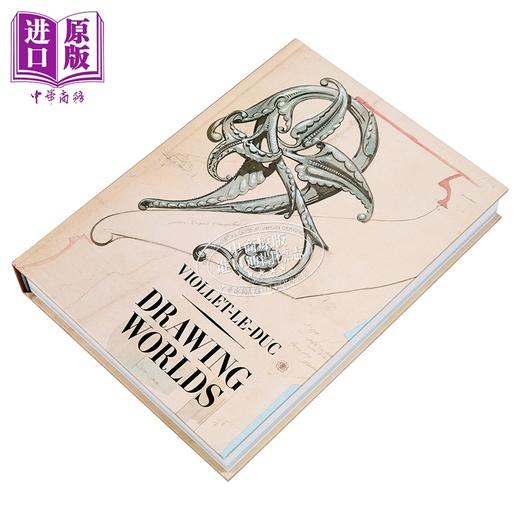【中商原版】Viollet le Duc: Drawing Worlds 进口艺术 法国建筑师维奥莱 勒 迪克 商品图1