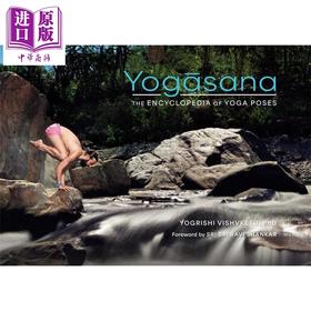 【中商原版】瑜伽体式 瑜伽姿势百科全书 英文原版 Yogasana The Encyclopedia of Yoga Pose Yogrishi Vishvketu