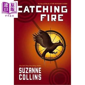 【中商原版】饥饿游戏2 星火燎原 美版精装 Catching Fire Hunger Games Volume 2 英文原版 Suzanne Collins 苏珊柯林斯