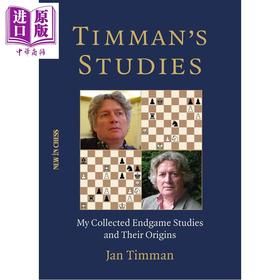 【中商原版】蒂曼的残局研究 我收集的残局研究及其起源 Timmans Studies 英文原版 Jan Timman