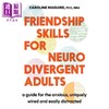预售 【中商原版】神经多样成人的友谊技能 写给焦虑的你 Friendship Skills for Neurodivergent Adults 英文原版 Caroline Maguire 商品缩略图0
