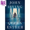 预售 【中商原版】约翰 欧文 以斯帖王后 英文原版 Queen Esther John Irving 现当代文学 小说 商品缩略图0