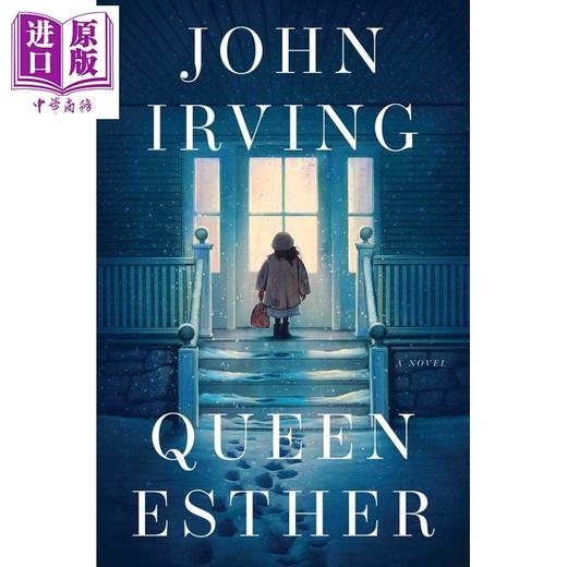 预售 【中商原版】约翰 欧文 以斯帖王后 英文原版 Queen Esther John Irving 现当代文学 小说 商品图0