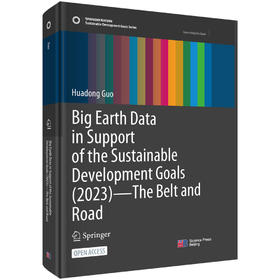 Big Earth Data in Support of the Sustainable Development Goals (2023)———The Belt and Road 郭华东 978703